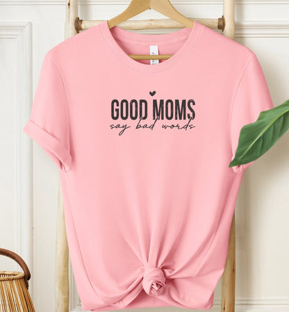 Good Moms T-shirt