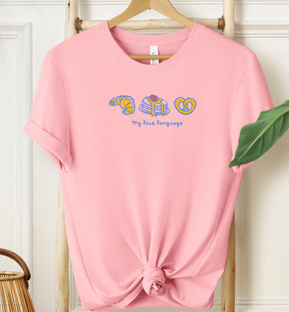 My Love Language T-shirt