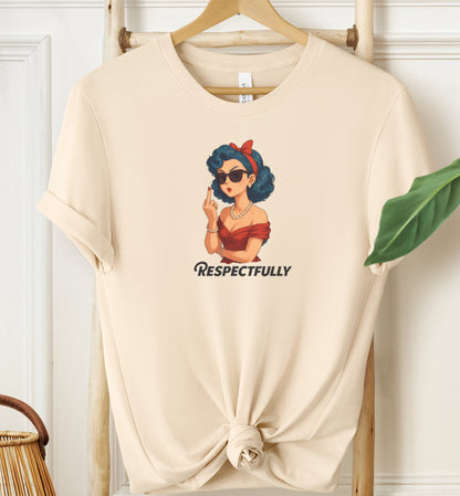 Respectfully T-shirt