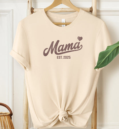 Mama Heart Est 2025 T-shirt