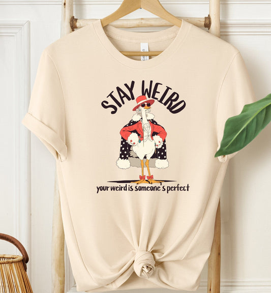 Stay Weird T-shirt