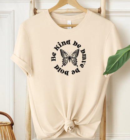 Be Kind Be Brave Be Bold T-shirt