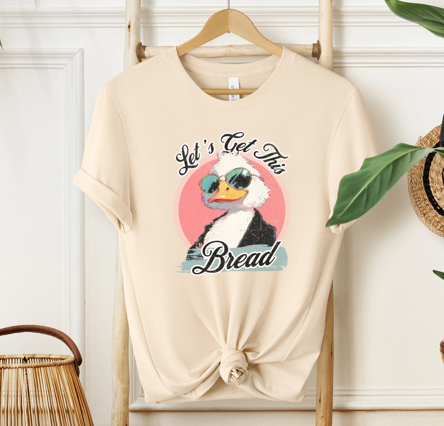 Let's Get This Bread T-shirt