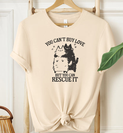 You Can't Buy Love T-shirt