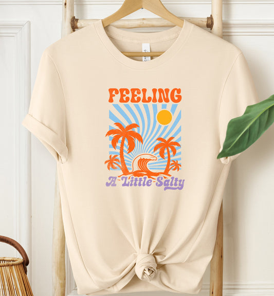Feeling A Little Salty T-shirt
