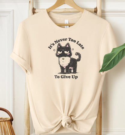 Never Too Late T-shirt