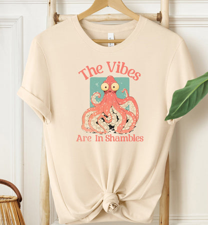 The Vibes Are In Shambles T-shirt