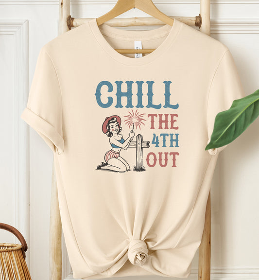 Chill The 4th Out T-shirt