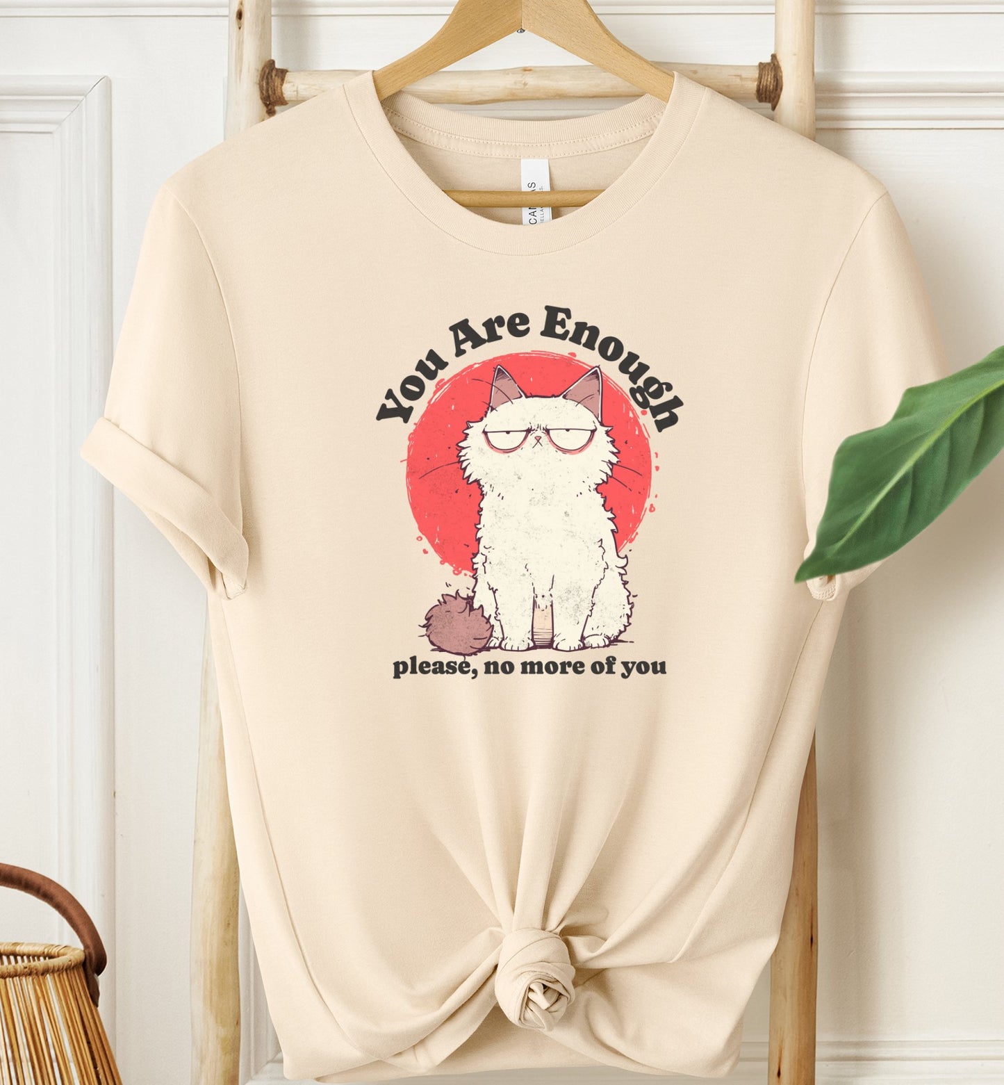 You Are Enough T-shirt
