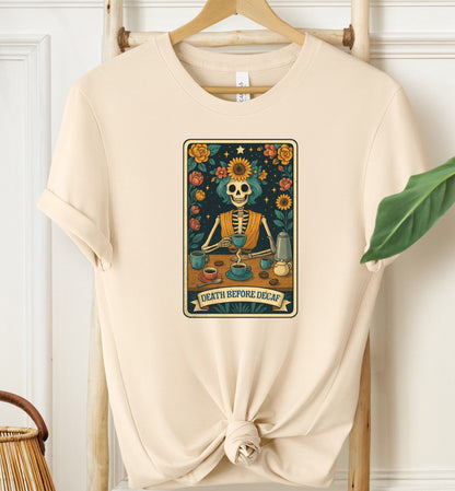 Death Before Decaf T-shirt