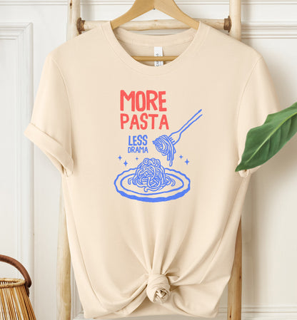 More Pasta Less Drama T-shirt