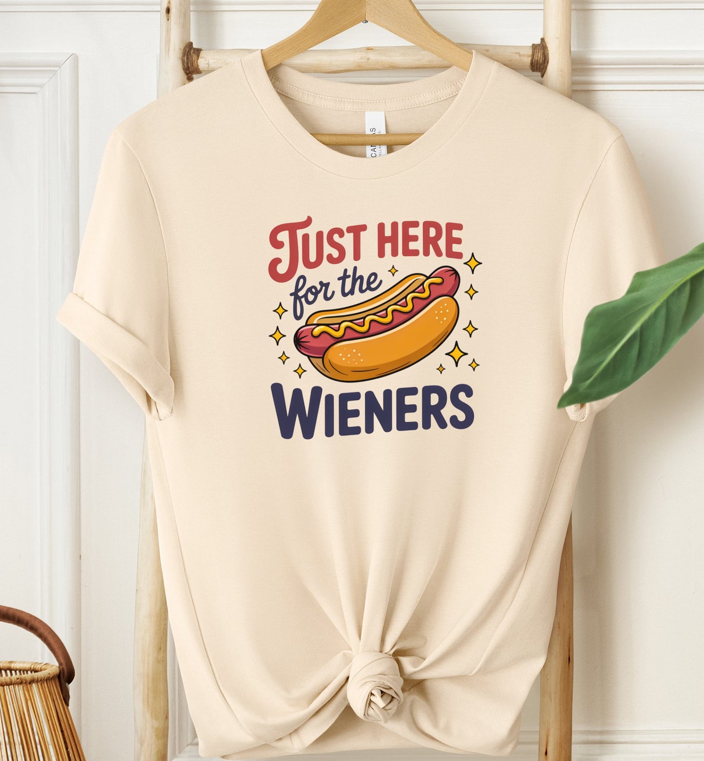 Just Here For The Wieners T-shirt