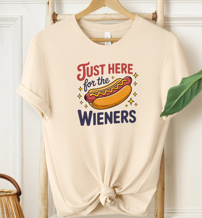 Just Here For The Wieners T-shirt