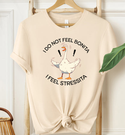 I Do Not Feel Bonita T-shirt