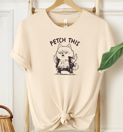 Fetch This T-shirt