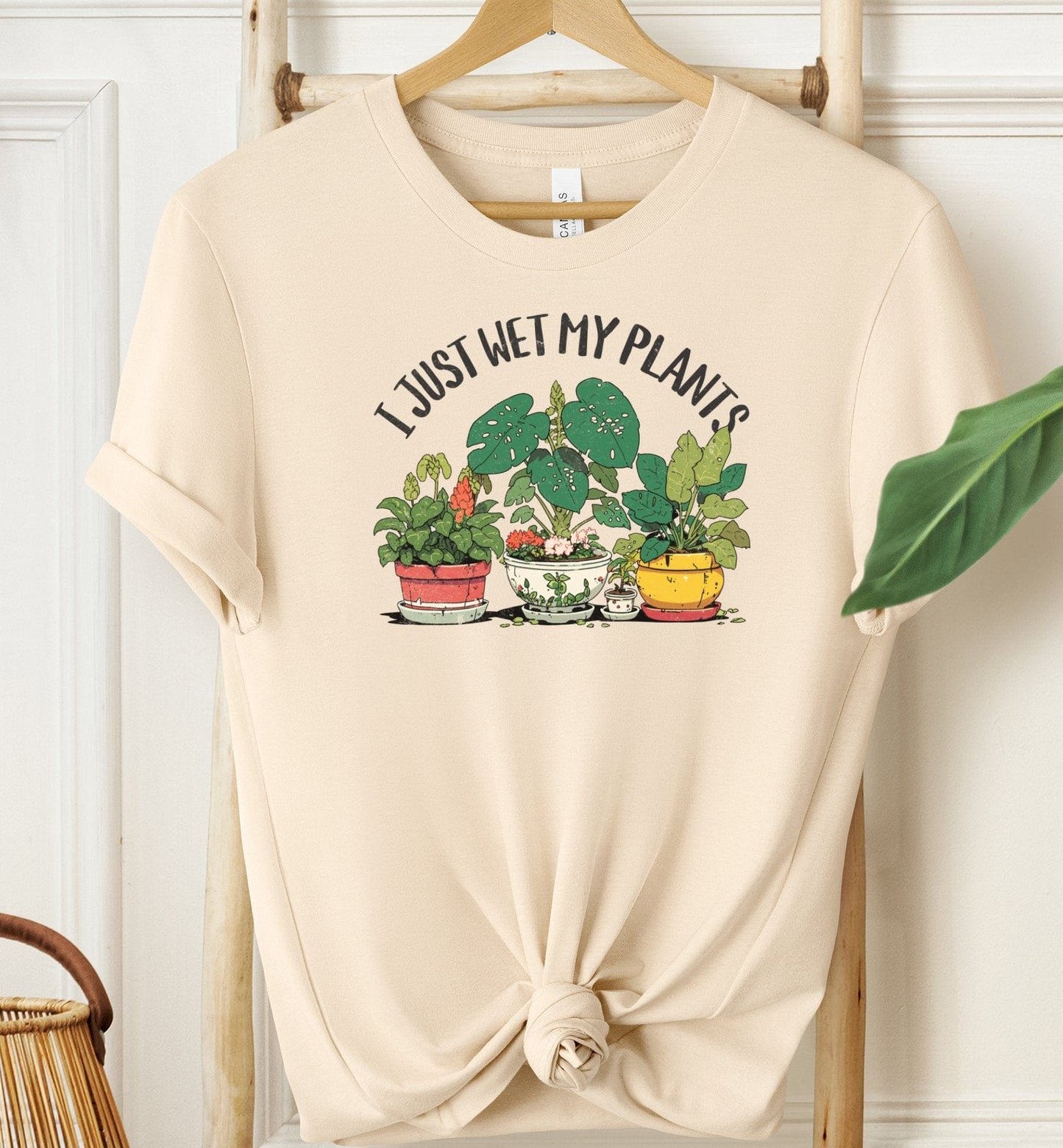 I Just Wet My Plants T-shirt