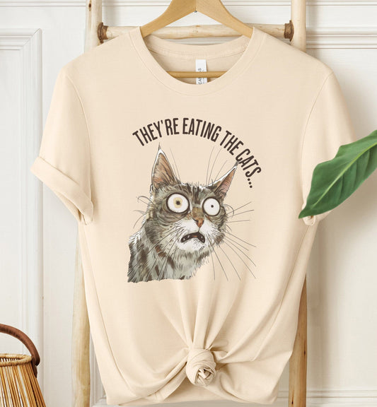 They're Eating The Cats T-shirt