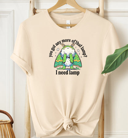 I Need Lamp T-shirt