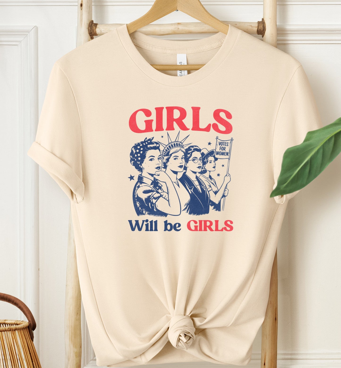 Girls Will Be Girls T-shirt