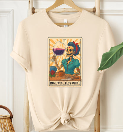 More Wine Less Whine T-shirt