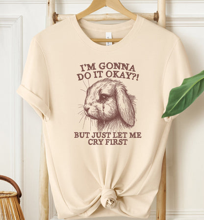 I'm Gonna Do It T-shirt