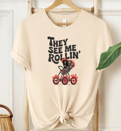 They See Me Rollin' T-shirt