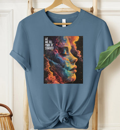 We Are All Made Of Stardust T-shirt