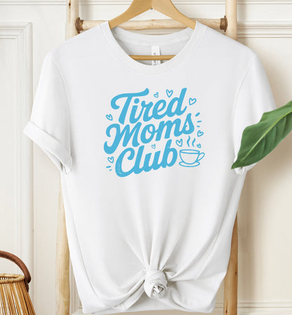 Tired Moms Club T-shirt