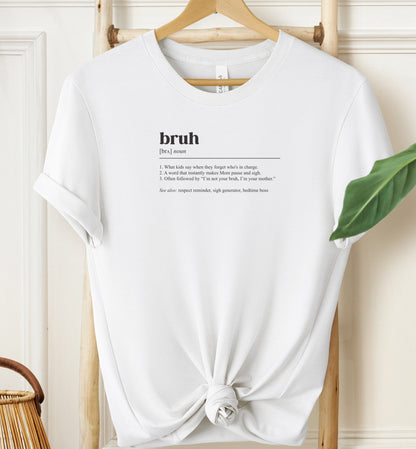 Bruh Definition T-shirt