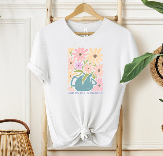 Find Joy In The Ordinary T-shirt