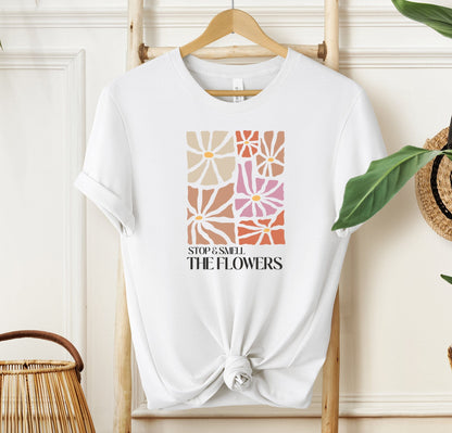 Stop & Smell The Flowers T-shirt