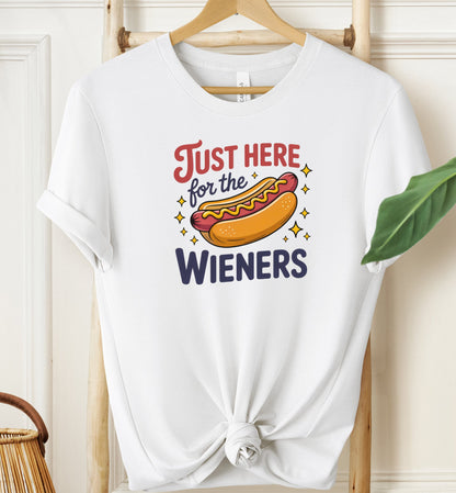 Just Here For The Wieners T-shirt