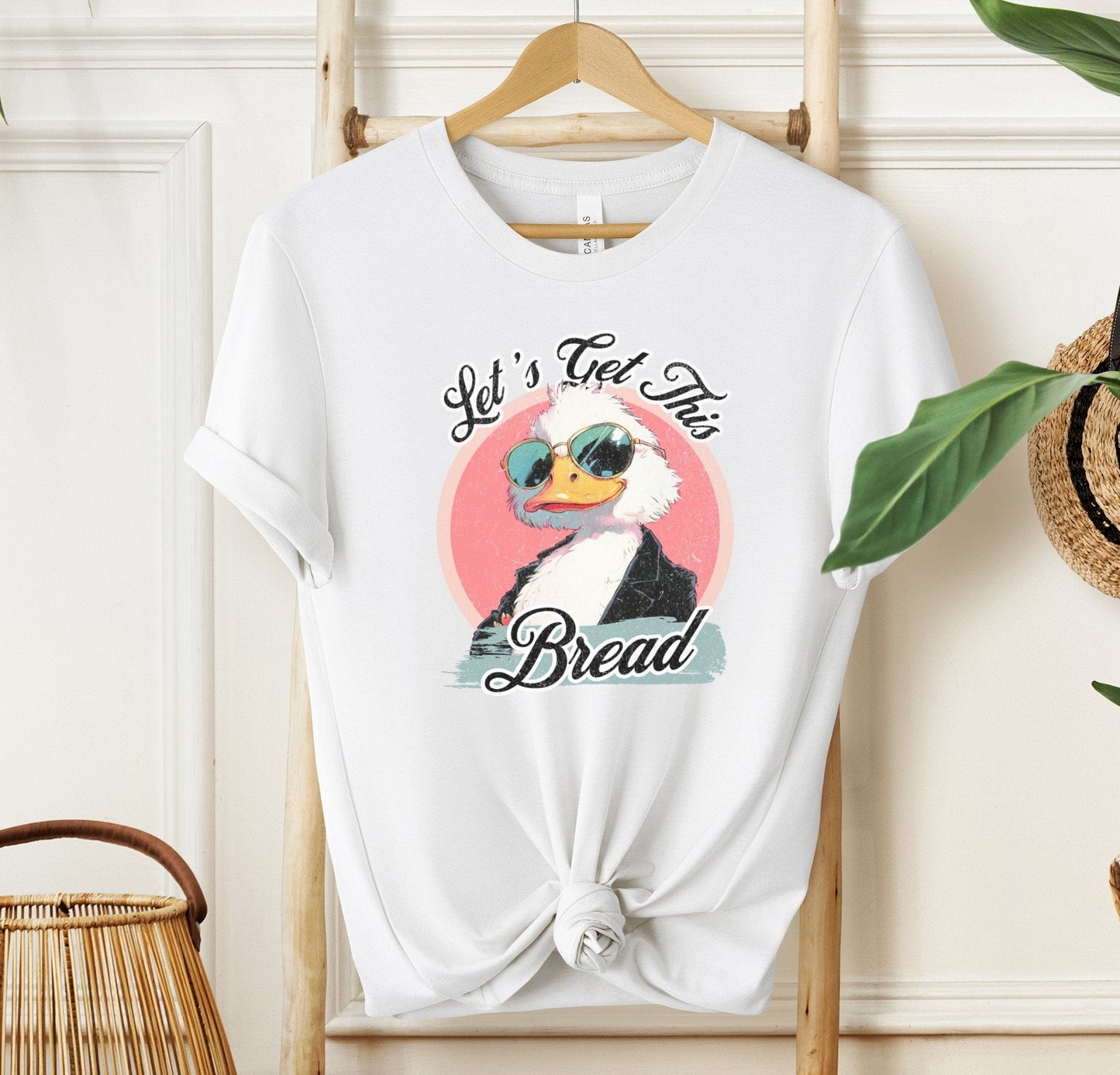 Let's Get This Bread T-shirt
