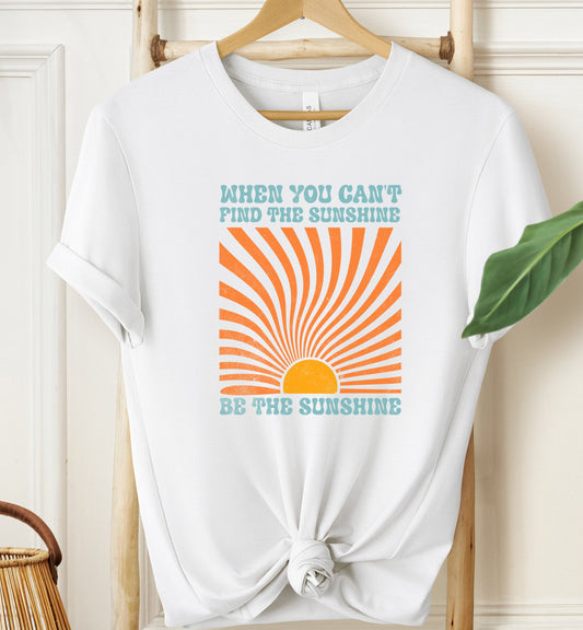 Be The Sunshine T-shirt