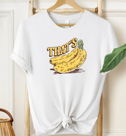That's Bananas T-shirt