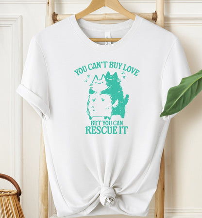 You Can't Buy Love T-shirt