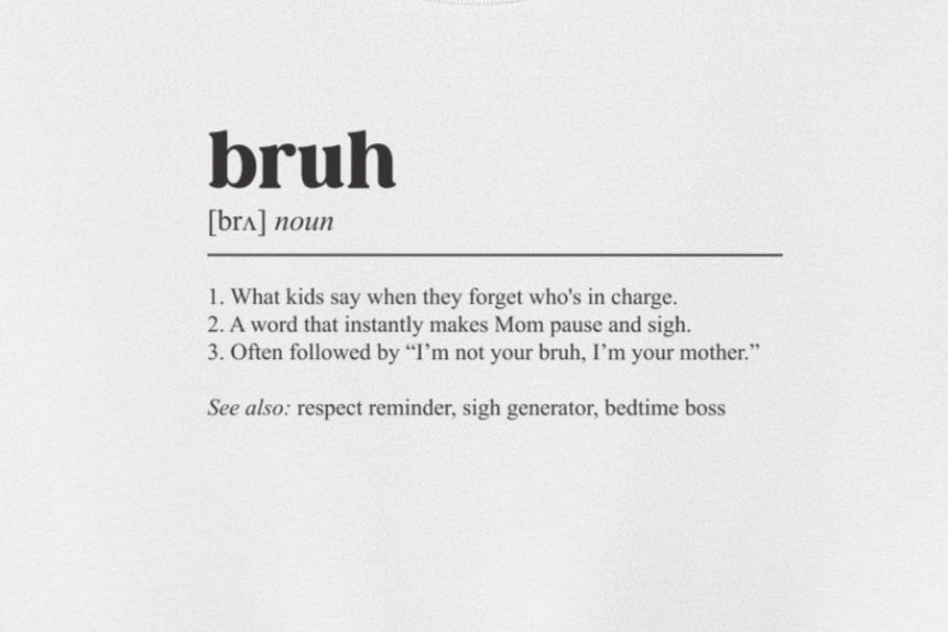 Bruh Definition T-shirt