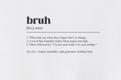 Bruh Definition T-shirt