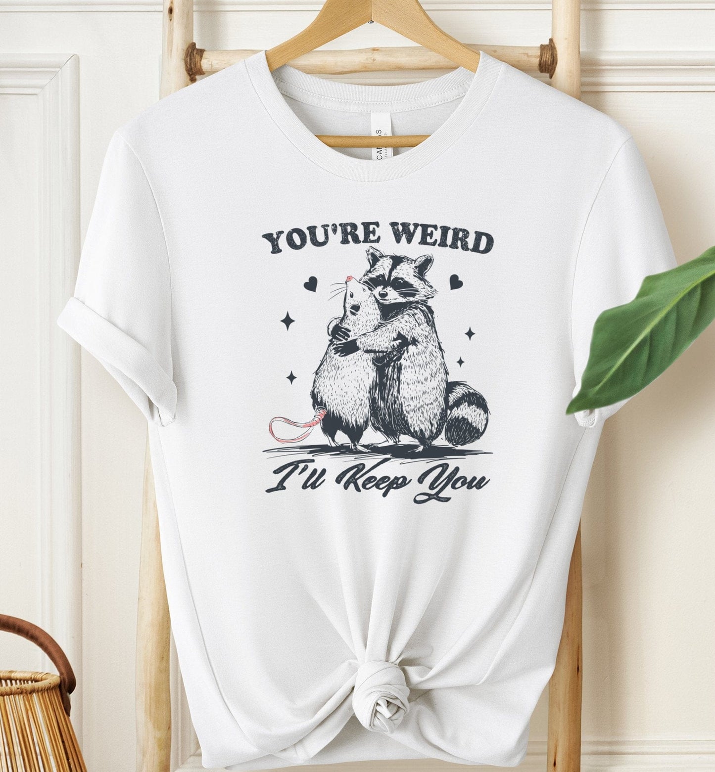You're Weird T-shirt