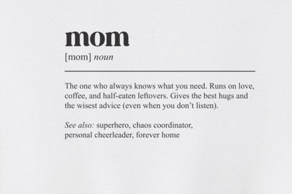 Mom Definition T-shirt