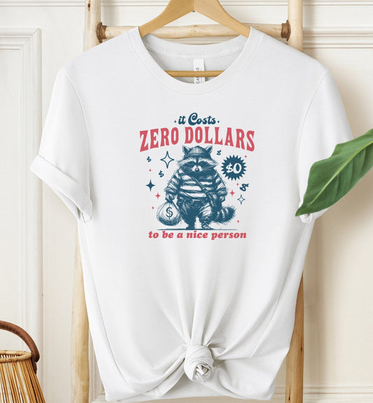 Zero Dollars T-shirt