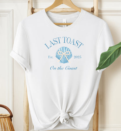 Last Toast On The Coast T-shirt