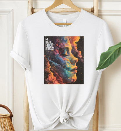 We Are All Made Of Stardust T-shirt