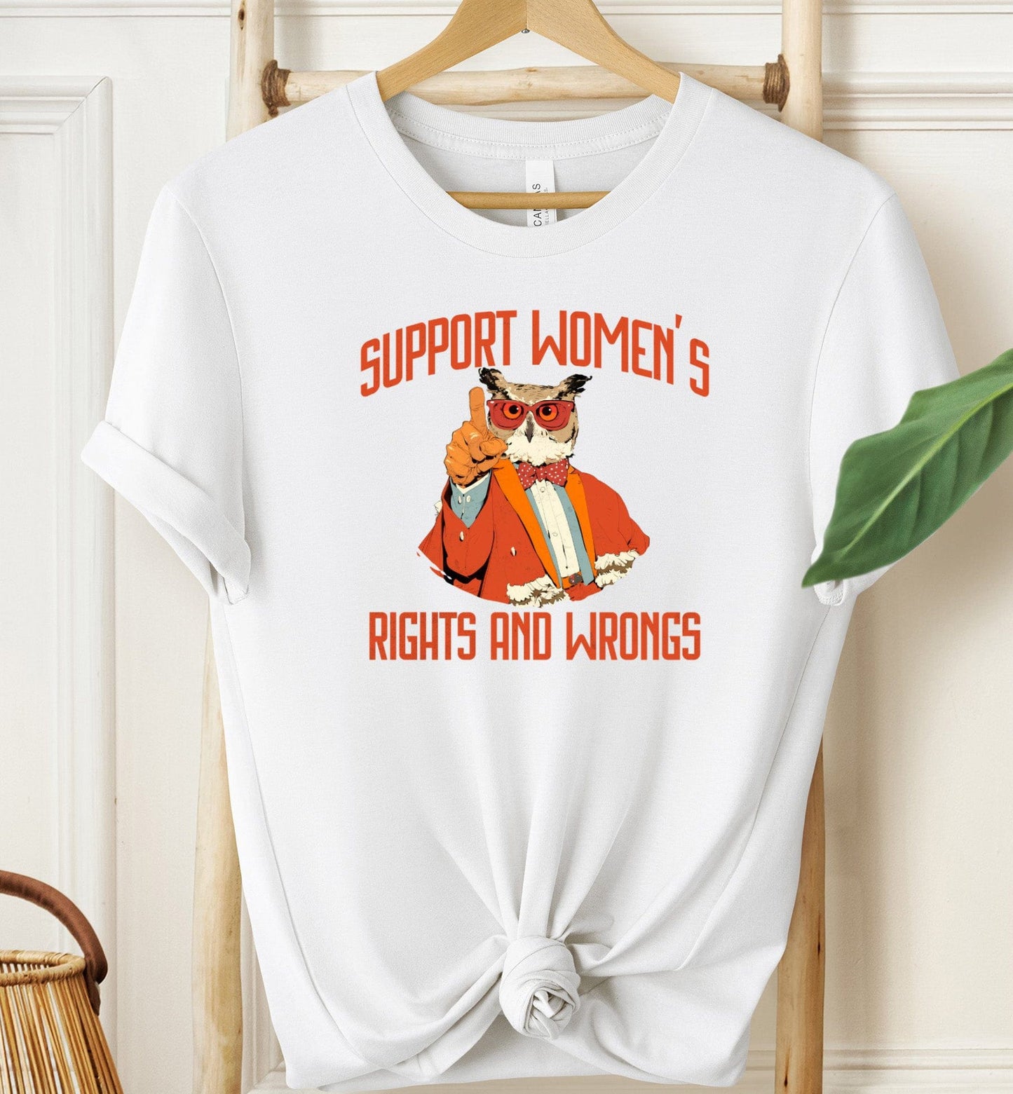 Support Women's Rights and Wrongs T-shirt