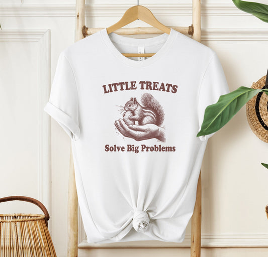 Little Treats Solve Big Problems T-shirt