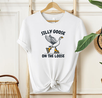 Silly Goose On The Loose T-shirt