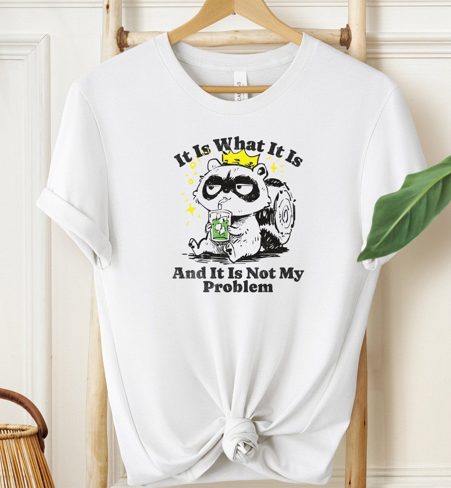 Not My Problem T-shirt
