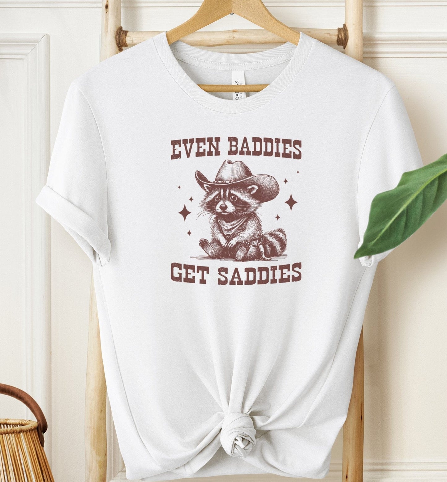 Even Baddies Get Saddies T-shirt