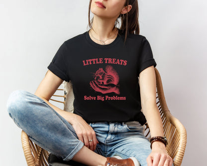 Little Treats Solve Big Problems T-shirt