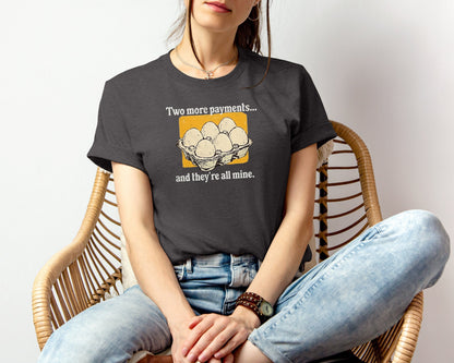 Two More Payments T-shirt